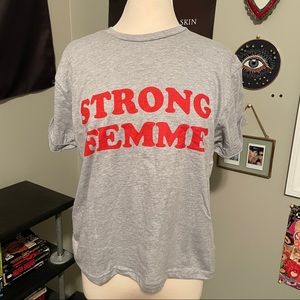 NWT Strong Femme tee